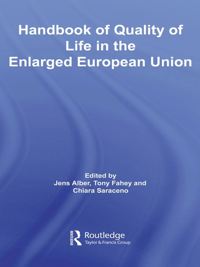 Handbook of Quality Life the Enlarged European Union