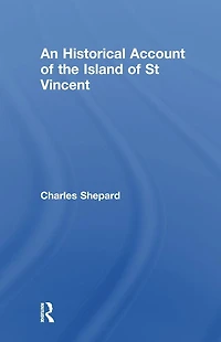An Historical Account of the Island St Vincent