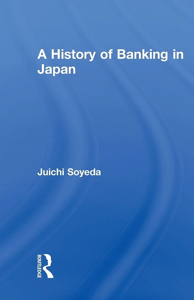 A History of Banking Japan