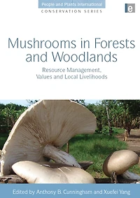 Mushrooms Forests and Woodlands: Resource Management, Values Local Livelihoods