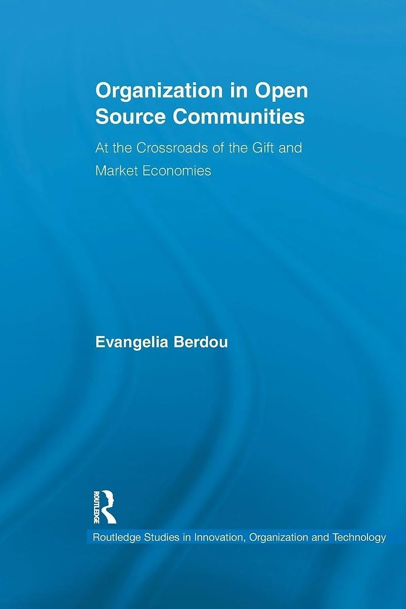 Organization Open Source Communities: At the Crossroads of Gift and Market Economies