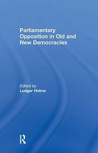 Parliamentary Opposition Old and New Democracies