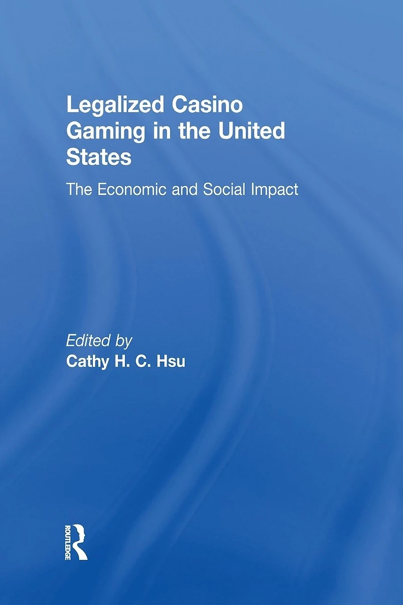 Legalized Casino Gaming The United States: Economic and Social Impact