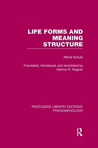 Life Forms and Meaning Structure