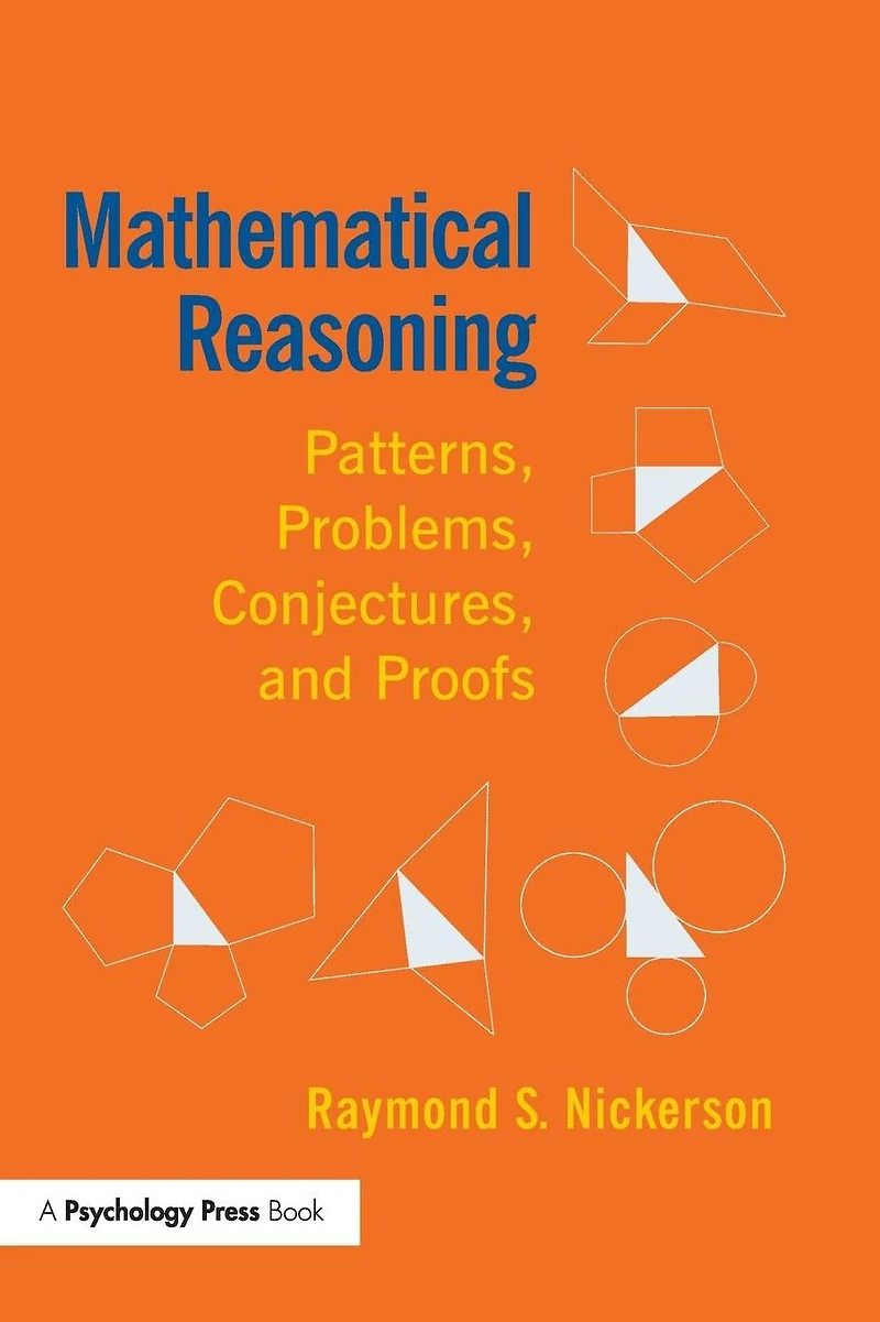 Mathematical Reasoning: Patterns, Problems, Conjectures, and Proofs