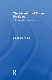 The Meaning of Focus Particles: A Comparative Perspective