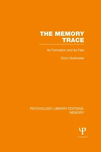 The Memory Trace: its Formation and Fate