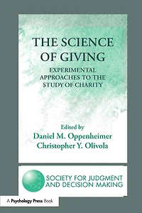the Science of Giving: Experimental Approaches to Study Charity