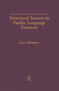 Structural Factors Turkic Language Contacts