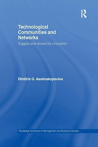 Technological Communities and Networks: Triggers Drivers for Innovation