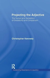 Projecting The Adjective: Syntax and Semantics of Gradability Comparison