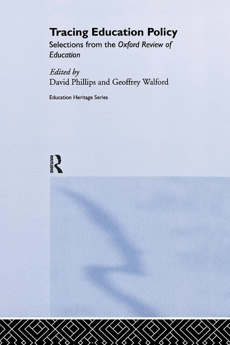 Tracing Education Policy: Selections from the Oxford Review of