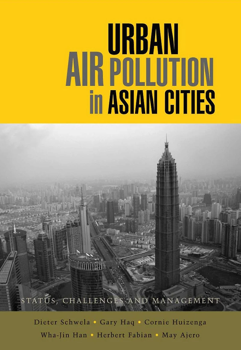 Urban Air Pollution Asian Cities: Status, Challenges and Management