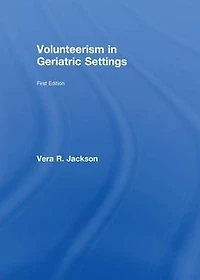 Volunteerism Geriatric Settings