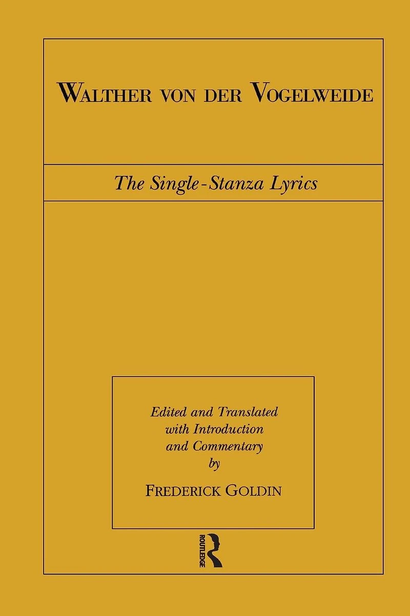 Walther von der Vogelweide: The Single-Stanza Lyrics