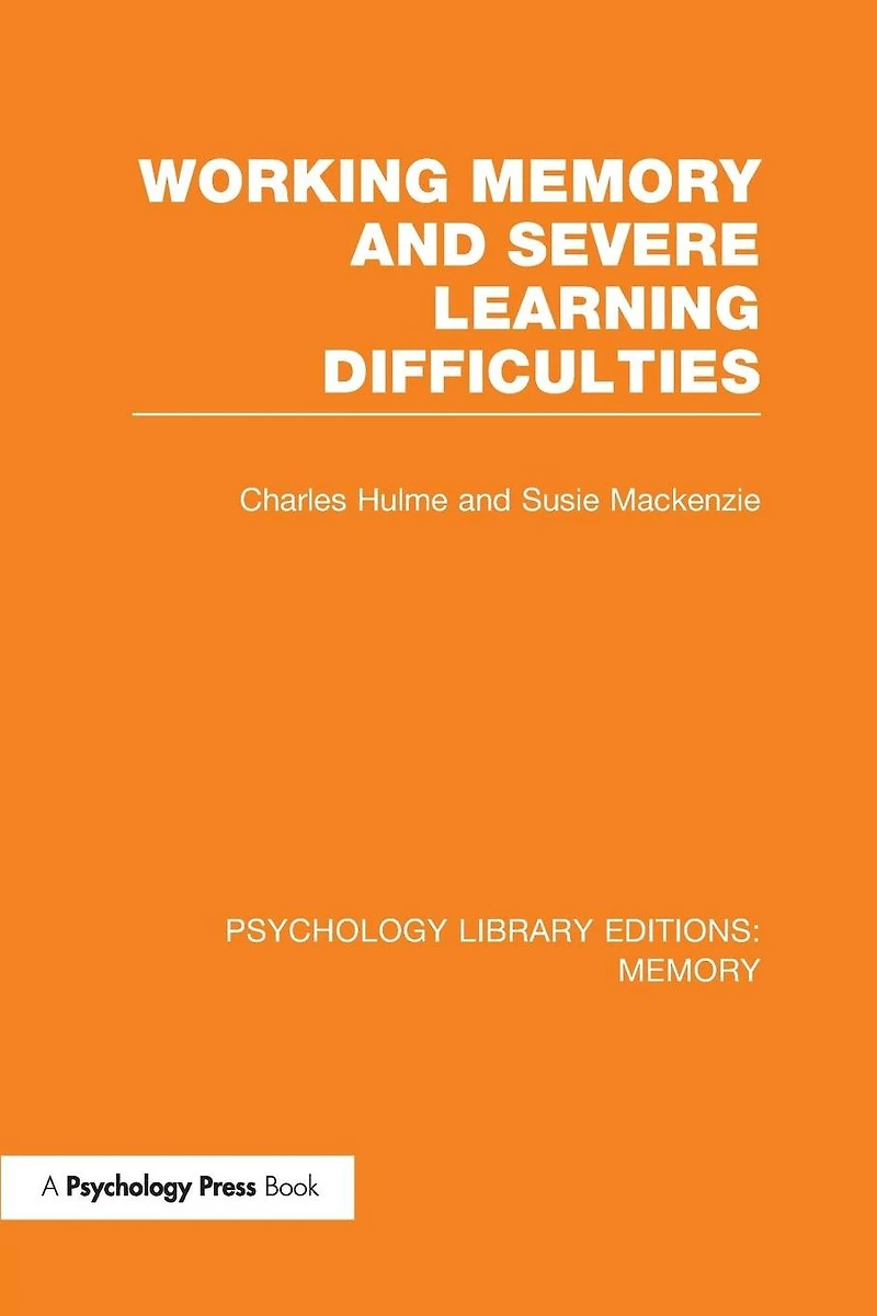 Working Memory and Severe Learning Difficulties (PLE: Memory)
