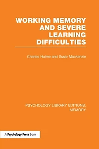 Working Memory and Severe Learning Difficulties (PLE: Memory)