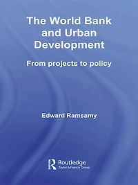 World Bank and Urban Development: From Projects to Policy