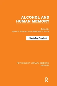 Alcohol and Human Memory (PLE: Memory)