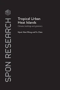 Tropical Urban Heat Islands: Climate, Buildings and Greenery
