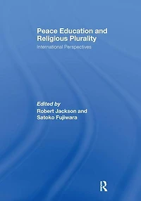 Peace Education and Religious Plurality: International Perspectives