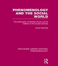 Phenomenology and the Social World: Philosophy of Merleau-Ponty its Relation to Sciences