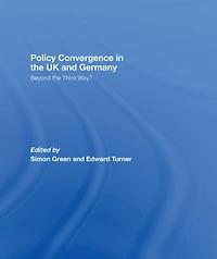 Policy Convergence the UK and Germany: Beyond Third Way?