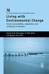 Living with Environmental Change: Social Vulnerability, Adaptation and Resilience Vietnam