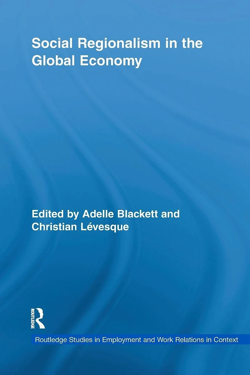 Social Regionalism the Global Economy
