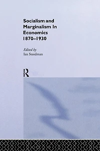Socialism & Marginalism Economics 1870 - 1930