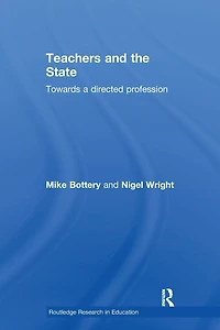 Teachers and the State: Towards a Directed Profession