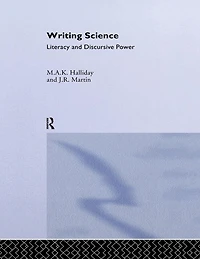 Writing Science: Literacy And Discursive Power