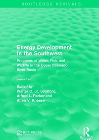 Energy Development the Southwest: Problems of Water, Fish, and Wildlife Upper Colorado River Basin