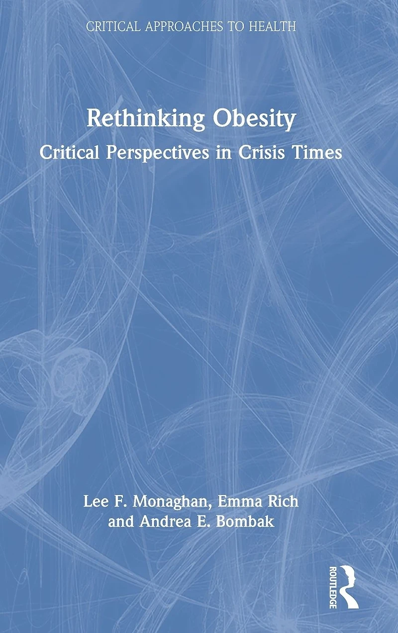 Rethinking Obesity: Critical Perspectives Crisis Times