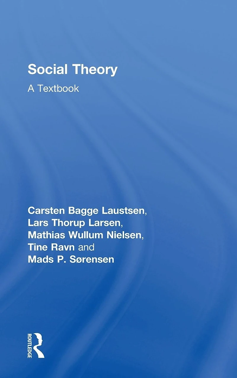 Social Theory: A Textbook