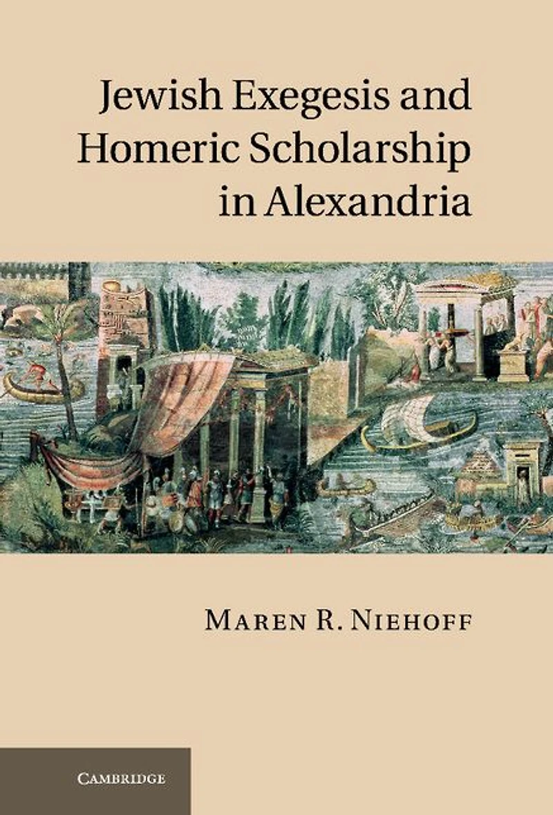 Jewish Exegesis and Homeric Scholarship Alexandria