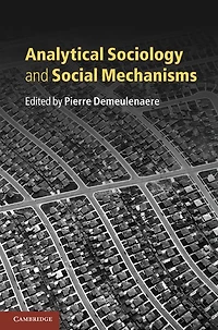 Analytical Sociology and Social Mechanisms