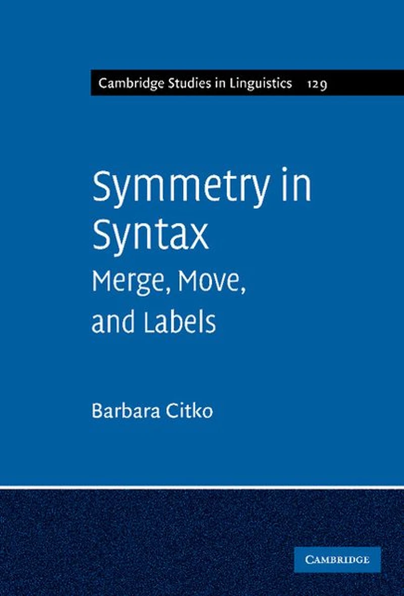 Symmetry Syntax: Merge, Move and Labels