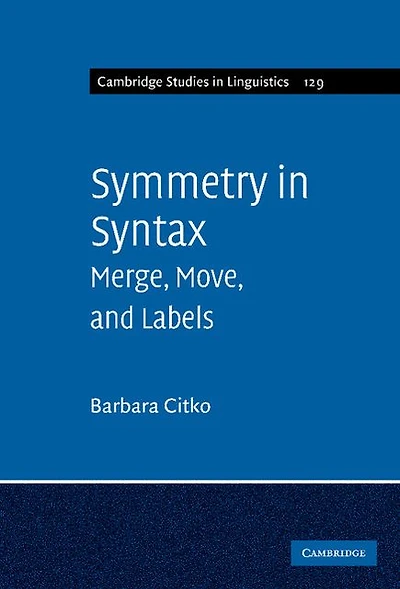 Symmetry Syntax: Merge, Move and Labels