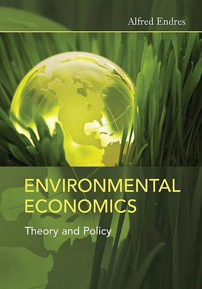 Environmental Economics: Theory and Policy