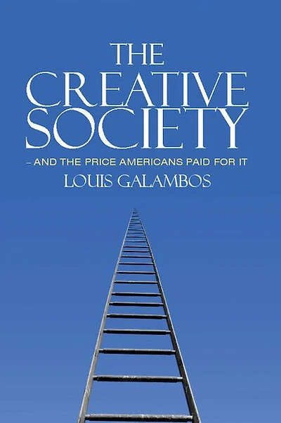 the Creative Society - and Price Americans Paid for It