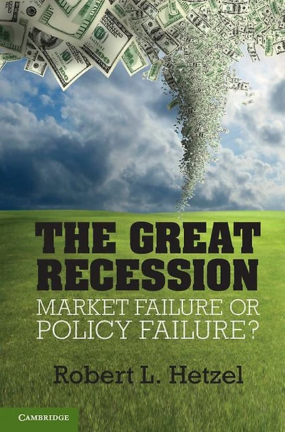 The Great Recession: Market Failure or Policy Failure?