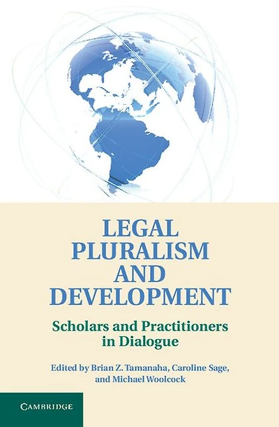 Legal Pluralism and Development: Scholars Practitioners Dialogue