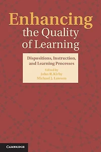 Enhancing the Quality of Learning: Dispositions, Instruction, and Learning Processes
