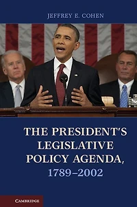 The President's Legislative Policy Agenda, 1789-2002