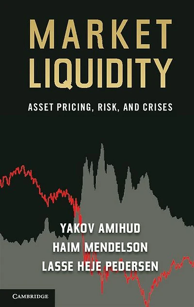 Market Liquidity: Asset Pricing, Risk, and Crises