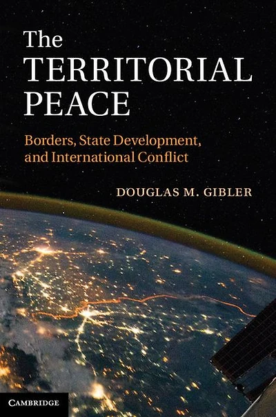 The Territorial Peace: Borders, State Development, and International Conflict