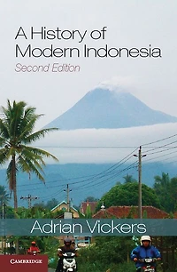 A History of Modern Indonesia