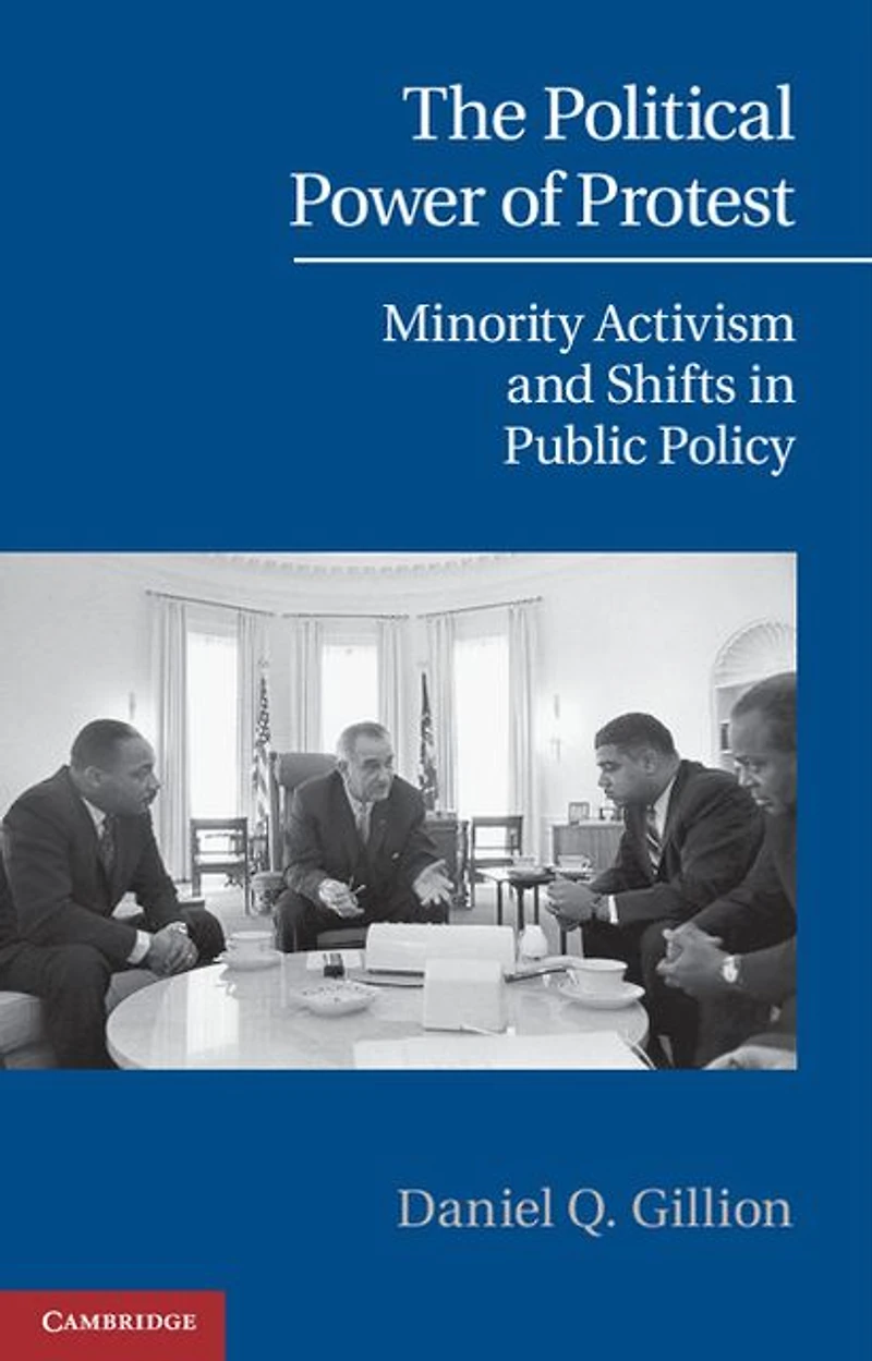 The Political Power of Protest: Minority Activism and Shifts Public Policy