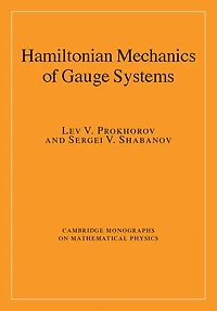 Hamiltonian Mechanics of Gauge Systems